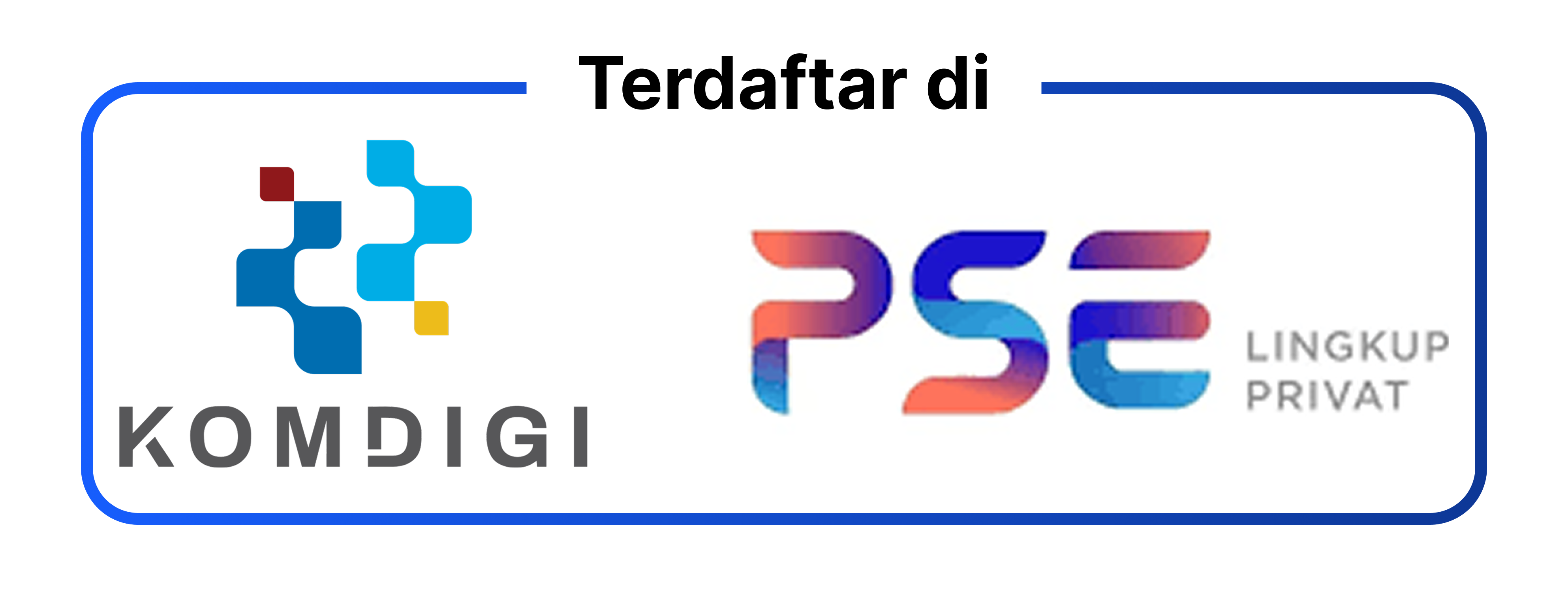 Terdaftar di Komdigi PSE Lingkup Privat