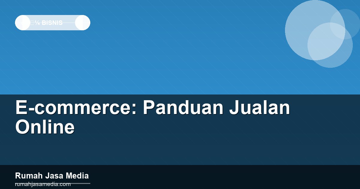E-commerce: Panduan Jualan Online