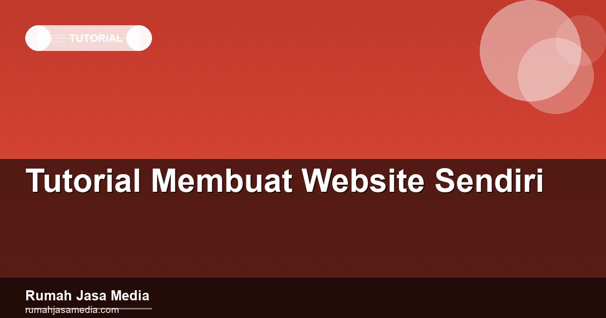Tutorial Membuat Website Sendiri